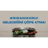 GELECEĞİNİ ÇÖPE ATMA!#GIDANIKORU!