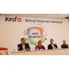 Bilinçli İnternet İçin 'Keşf@’ hareketi başladı