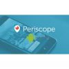 Periscope artık Android'de