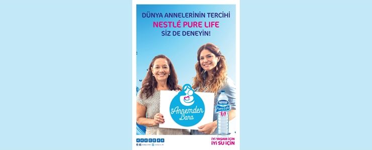 Nestlé Pure Life “Annemden Bana” kampanyasıyla yeniden ekranlarda