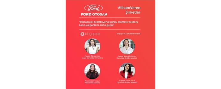 Ford Otosanlı kadınların kariyer hikayeleri BinYaprak’ta
