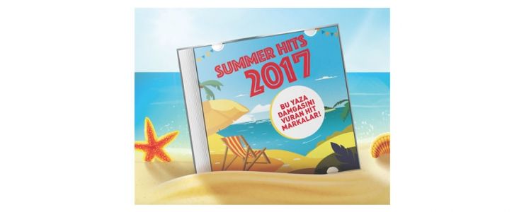 SUMMER HITS 2017: Yazın Sevilen Markaları Açıklandı!