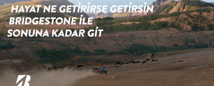 Bridgestone’un Yeni Marka Sloganı ile İlk Reklam Filmi Yayında 