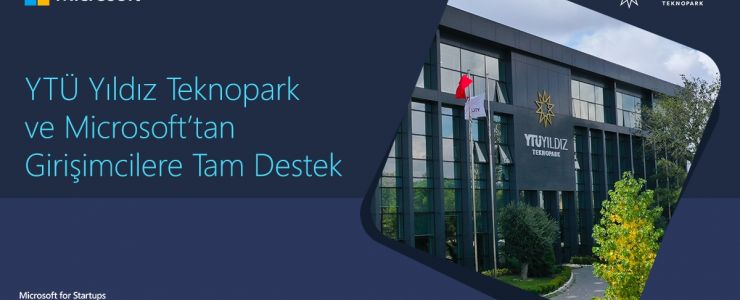 Microsoft ve YTÜ Yıldız Teknopark’tan start-up’lara tam destek