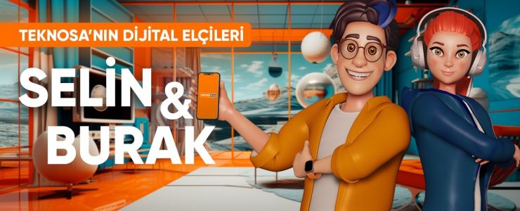 Teknosa’nın dijital elçileri Burak ve Selin görevde