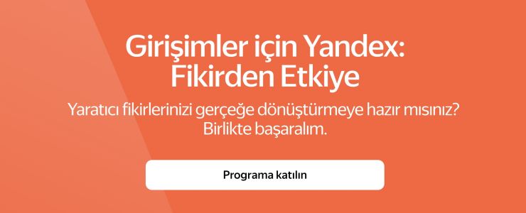 Yandex’ten Girişimcilere Startup Programı