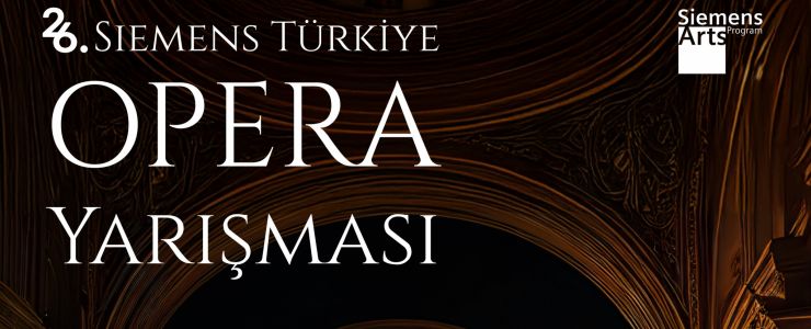 Siemens Türkiye Opera Yarışması başlıyor