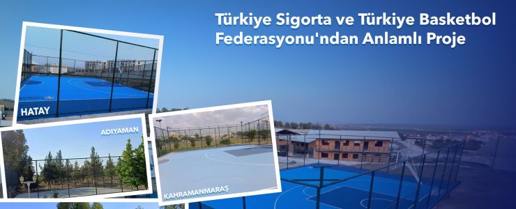 Türkiye Basketbol Federasyonu ve Türkiye Sigorta’dan  Anlamlı Proje