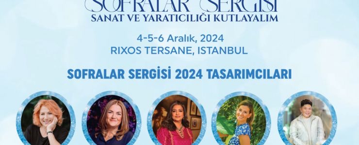 ‘SOFRALAR SERGİSİ SANAT VE YARATICILIĞI KUTLAYALIM’