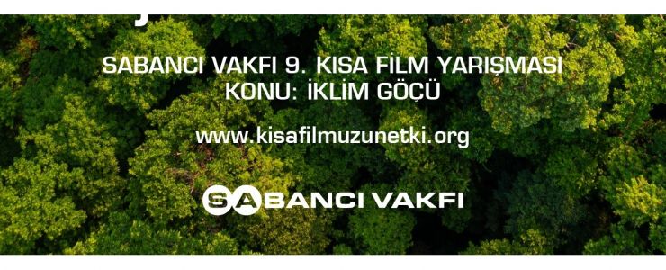 Sabancı Vakfı 9. Kısa Film Yarışması “Çok Göç Olmadan Çek” 