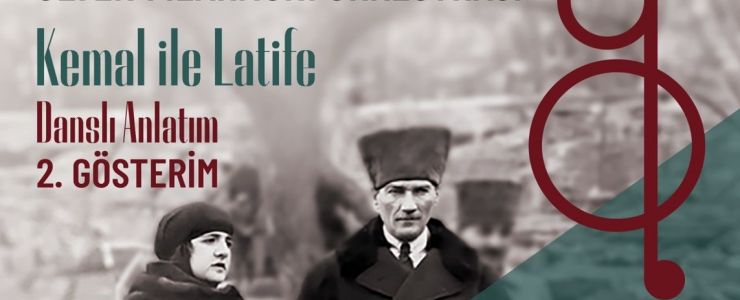 Mustafa Kemal Atütürk ve Latife Hanım sahnede