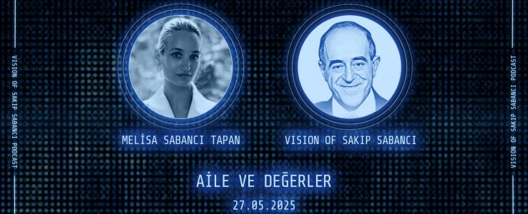 Vision of Sakıp Sabancı Podcast ilgi görüyor