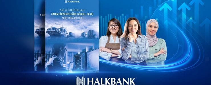 Halkbank'tan kadın girişimciliğinin yol haritası