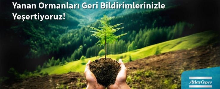 Atlas Copco Türkiye’den Yanan Ormanlara Umut
