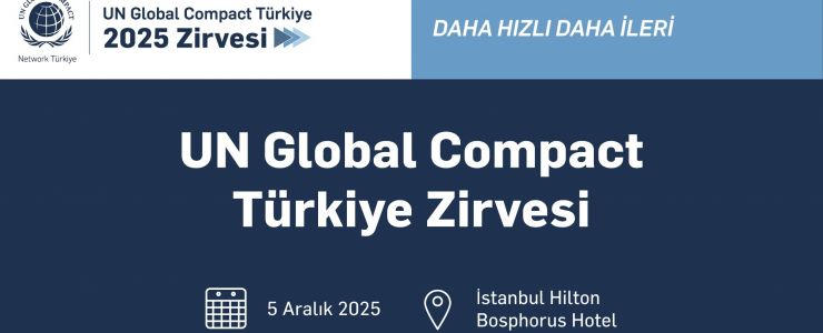 UN GLOBAL COMPACT TÜRKİYE 2025 ZİRVESİ 5 ARALIK'TA