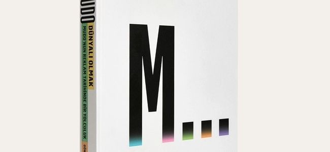 &ldquo;DÜNYALI OLMAK. Mudo&rsquo;nun Reklam Tarihinde Bir Yolculuk&rdquo; 