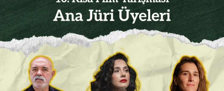 Sabancı Vakfı 10. Kısa Film Yarışması&rsquo;nın Jürisi belirlendi