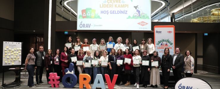 ÖRAV ve Dow Türkiye'den, Sürdürülebilir Çevre Lideri Kampı