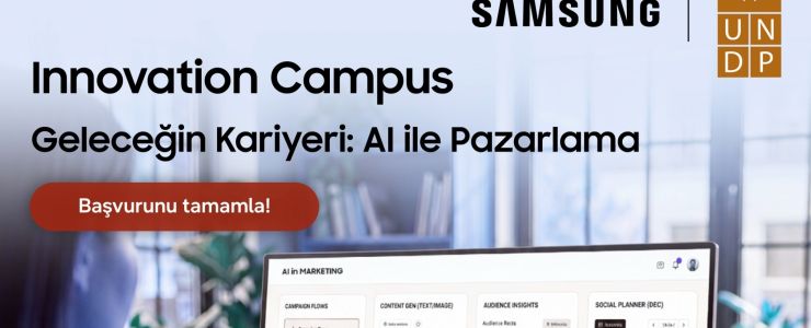 Samsung ve UNDP, Innovation Campus gençleri bekliyor
