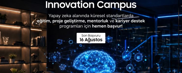 Innovation Campus'un başvuruları başladı