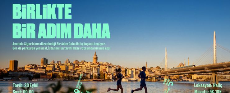 Anadolu Sigorta, "Bir Adım Daha Koşusu" ile Haliç'te
