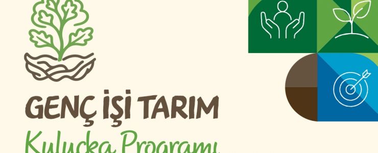 Genç İşi Tarım Kuluçka Programı Başvuruları Başladı