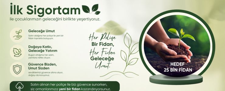 UNİCO SİGORTA&rsquo;DA GELECEĞE 25 BİN FİDAN