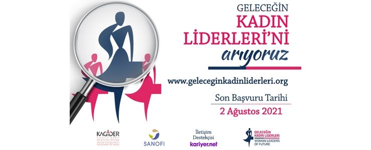 Geleceğin Kadın Liderleri programının yeni dönem başvuruları başladı