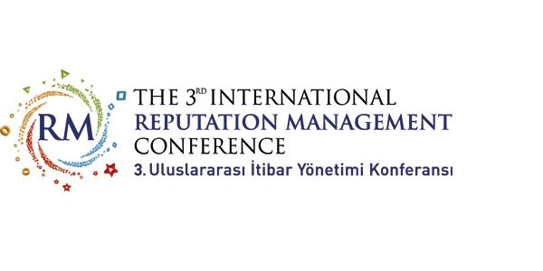 3. Uluslararası İtibar Yönetimi Konferansı Kasım'da gerçekleşecek