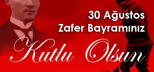 Zafer Byaramınız Kutlu Olsun!