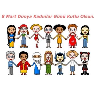 8 Mart Dünya Kadınlar Günü Kutlu Olsun!