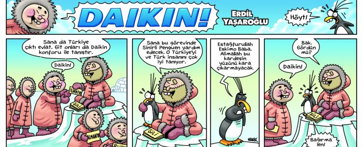 Daikin 'Eskimo'su ve 'Sinirli Penguen'in Türkiye maceraları...