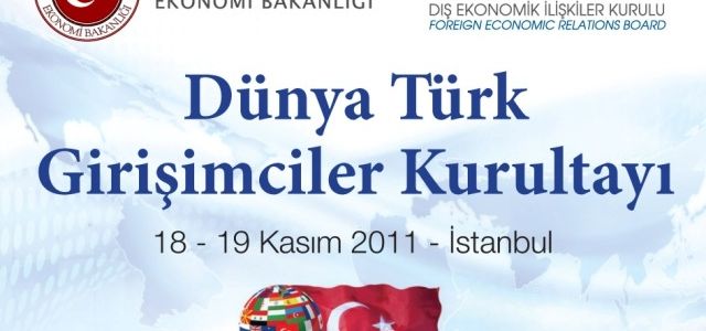 Dünya Türk Girişimcileri Kurultayı 18-19 Kasım'da!