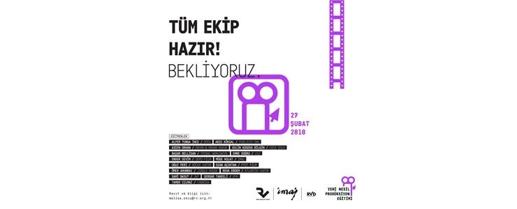 “Yeni Nesil Prodüksiyon Eğitimi” başlıyor!