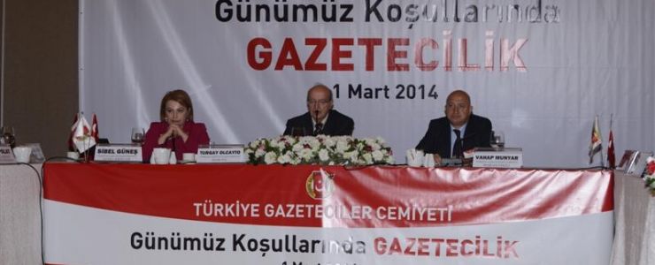 Günümüz Koşullarında Gazetecilik masaya yatırıldı