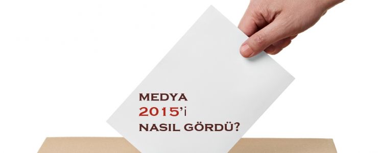 Medya 2015'i nasıl gördü?