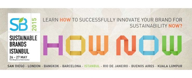 Sustainable Brands ‘How Now’ teması ile geleceği yönlendirecek