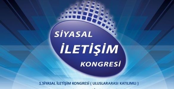 Türkiye'nin ilk Siyasal İletişim Kongresi İstanbul'da