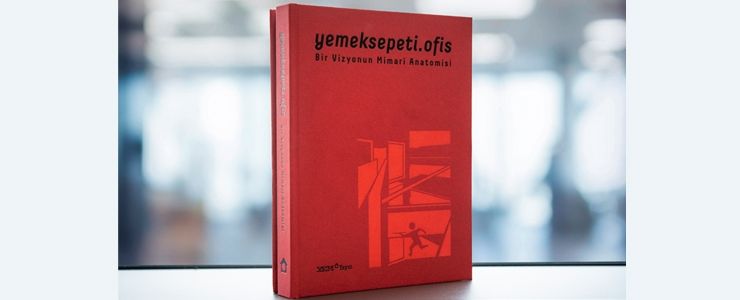 Yemeksepeti’nin yenilikçi ofisi kitap oldu: “Bir Vizyonun Mimari Anatomisi” 