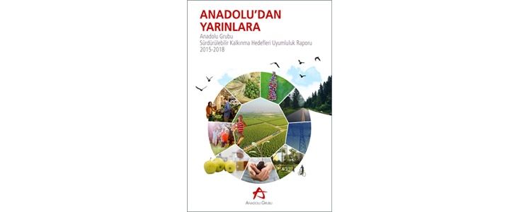 Anadolu Grubu BB; Anadolu Grubu, “Anadolu’dan Yarınlara” diyor