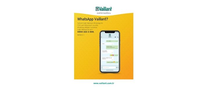 Vaillant Türkiye "WhatsApp Vaillant?" uygulaması ile müşterilerine bir mesaj kadar yakın