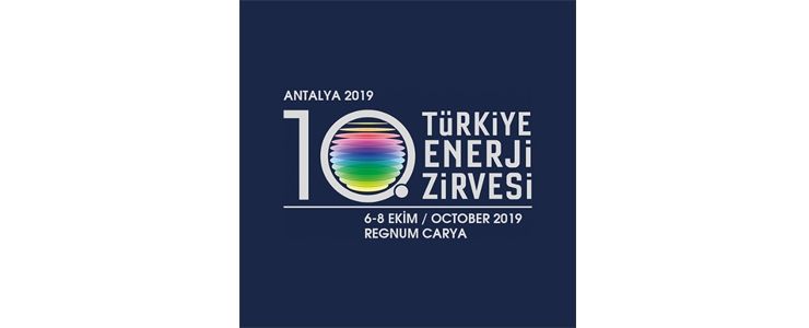 10.Türkiye Enerji Zirvesi 'geleceği inşa etmek' temasıyla başladı