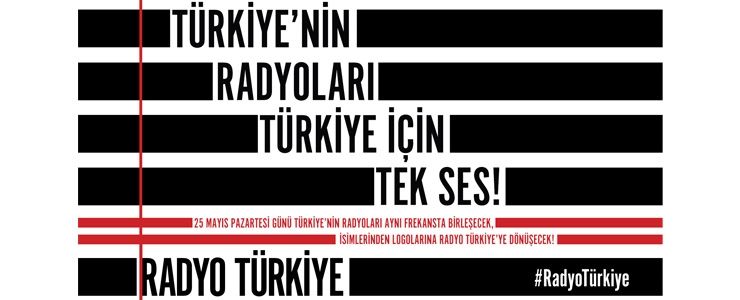 Radyolar “Türkiye” İçin Tek Ses Olacak 