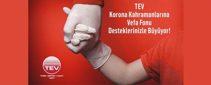 TEV Korona Kahramanlarına Vefa Fonu büyümeye devam ediyor 