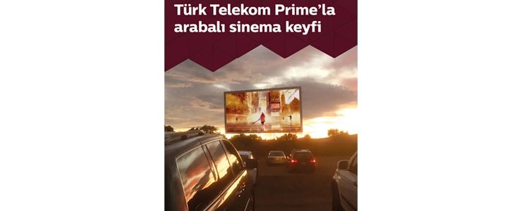  Türk Telekom Prime ile ‘Arabalı Sinema Geceleri’ 
