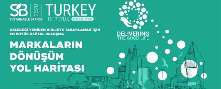  Sustainable Brands Turkey 2020’de ‘yeni normal’in parametreleri konuşuldu