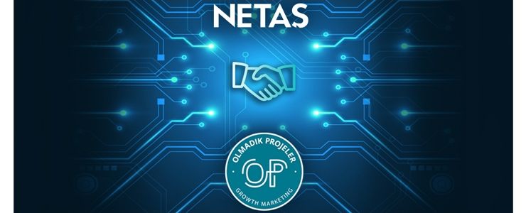 Netaş, growth marketing çalışmalarına odaklanıyor!