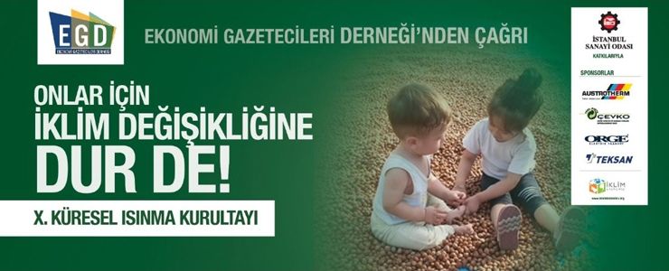 Ekonomi Gazetecileri Derneği 10. Küresel Isınma Kurultayı gerçekleştirildi