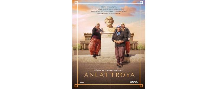 Troya efsanesini Son Troyalılar anlatıyor: ‘Anlat Troya’