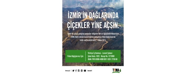TEMA Vakfı: İzmir için fidan bağışlarınızı bekliyoruz 